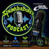SprinklerDude's Podcast