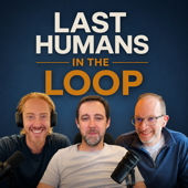 Last Humans in the Loop