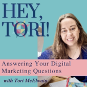 Hey Tori! Answering Your Digital Marketing Questions for Creative Entrepreneurs