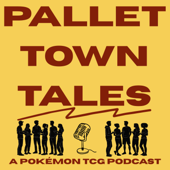 Pallet Town Tales: A Pokémon TCG Podcast