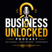 Business Unlocked Podcast