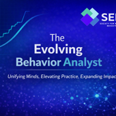 The Evolving Behavior Analyst