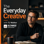 The Everyday Creative with TJ Walker