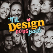 'Til Design Do Us Part