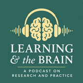 Learning & The Brain Podcast
