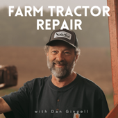 Farm Tractor Repair with Dan Gingell