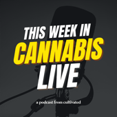 This Week in Cannabis Live