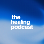 The Healing Podcast