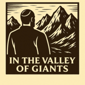 In the Valley of Giants