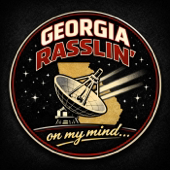 Georgia Rasslin'... On My Mind!