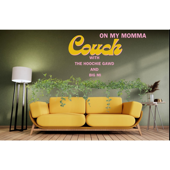 On My Momma Couch