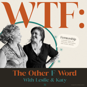 WTF: The Other F Word Podcast