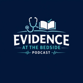 Evidence at the Bedside