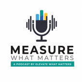 Measure What Matters (by Elevate What Matters)