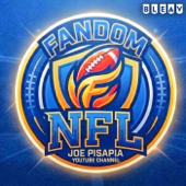 Fandom NFL w/ Joe Pisapia