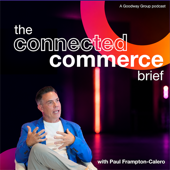 The Connected Commerce Brief
