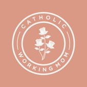 Catholic Working Mom