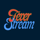 Fever Stream
