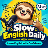 Slow English Daily - Easy English for Beginners & Intermediate⁠