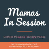 Mamas in Session