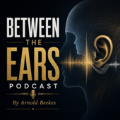 Between the Ears Podcast