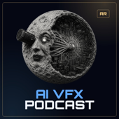 AI VFX PODCAST: أهم ما في الذكاء الاصطناعي