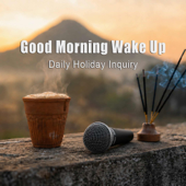 Good Morning Wake Up