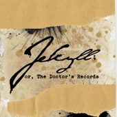 Jekyll; Or, The Doctor’s Records