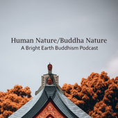 Human Nature/Buddha Nature