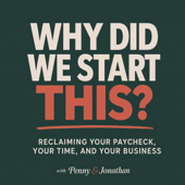 Why Did We Start This?