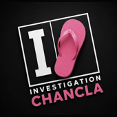 Investigation Chancla