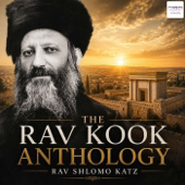 The Rav Kook Anthology | Rav Shlomo Katz