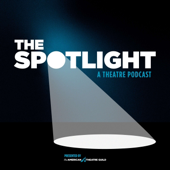 The Spotlight: A Theatre Podcast
