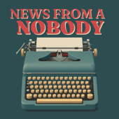 News from a Nobody