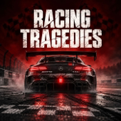 Racing Tragedies