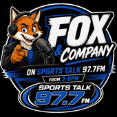 Fox and Company on SportsTalk 97.7 FM!