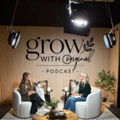 Grow With Original