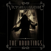 Victorian Gothic: The Hauntings