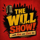 The Will Show Podcast!