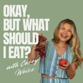 Okay, But What Should I Eat? | Food Freedom, Biology & Psychology of Eating