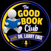 The Good Book Club with Dr. Larry Enis