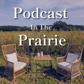 Podcast in the Prairie