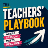 The Teachers' Playbook: Where Passion Meets Practice