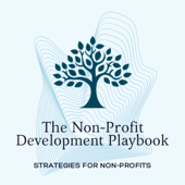 The Nonprofit Development Playbook: STRATEGIES FOR NON-PROFITS