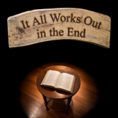 It All Works Out in the End