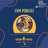Clinical Nutrition Managers: CNM podcast