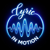 LYRIC IN MOTION