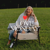 Love Monday with Katy Ripp