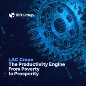 LAC Crece. The Productivity Engine: From Poverty to Prosperity