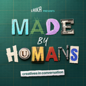 LAIKA presents - MADE BY HUMANS: CREATIVES IN CONVERSATION